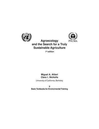 Agroecology and the search for a truly sustainable agriculture