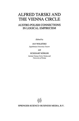 Alfred Tarski and the Vienna Circle