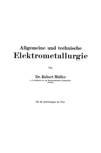 Allgemeine und technische Elektrometallurgie