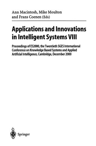 Applications and Innovations in Intelligent Systems VIII