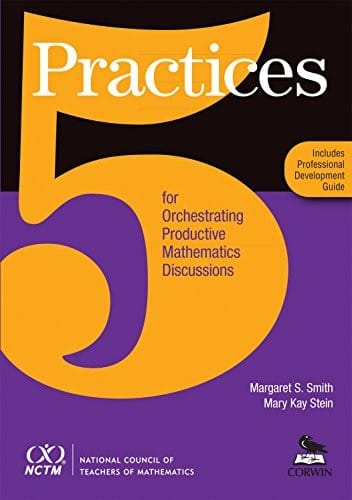 5 practices for orchestrating productive mathematics discussions
