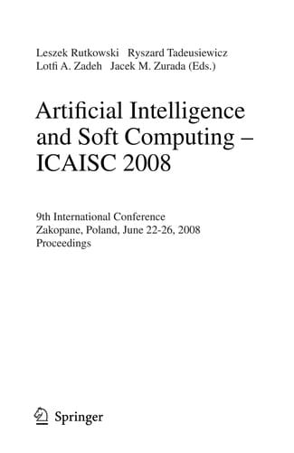 Artificial Intelligence and Soft Computing – ICAISC 2008