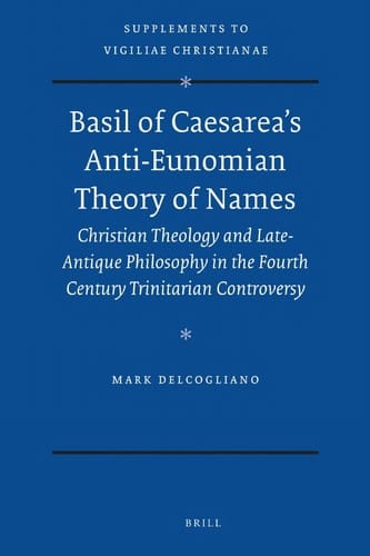 Basil of Caesarea's anti-Eunomian theory of names