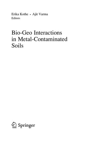 Bio-Geo Interactions in Metal-Contaminated Soils