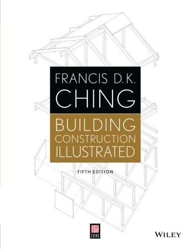Building Construction Illustrated, 5th Edition