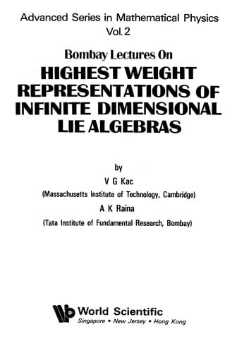 Bombay lectures on highest weight representations of infinite dimensional lie algebras