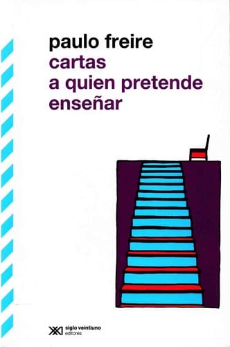 Cartas a Quien Pretende Ensenar