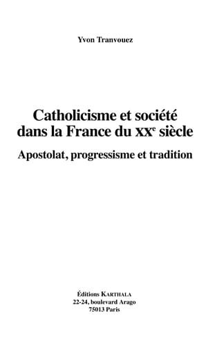 Catholicisme et société dans la France du XXe siècle
