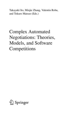 Complex Automated Negotiations: Theories, Models, and Software Competitions