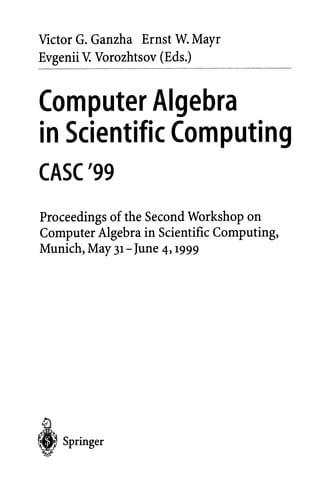 Computer Algebra in Scientific Computing CASC'99