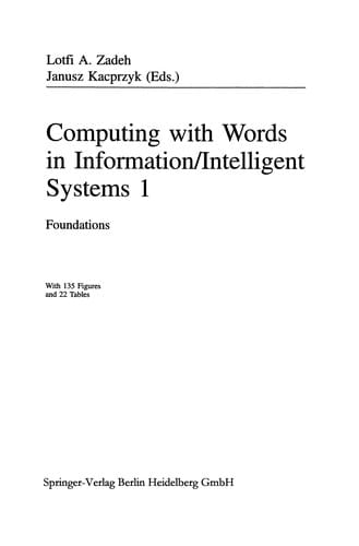 Computing with Words in Information/Intelligent Systems 1
