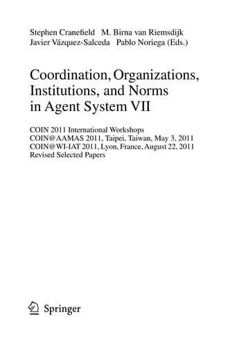 Coordination, Organizations, Institutions, and Norms in Agent System VII