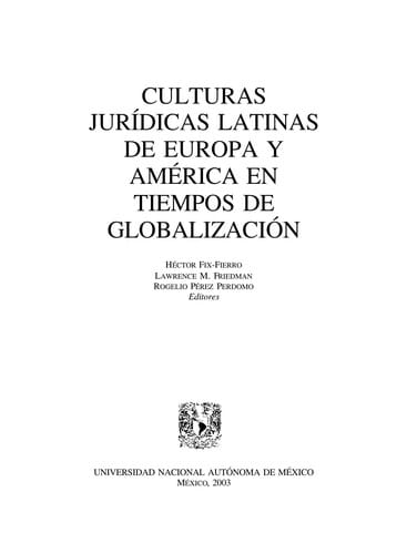 Culturas jurídicas latinas de Europa y América en tiempos de globalización