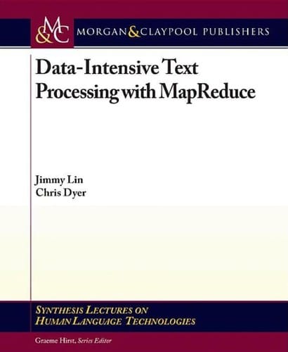 Data-intensive text processing with MapReduce