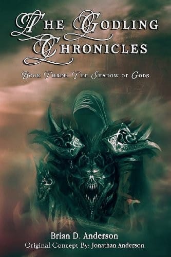The Godling Chronicles: The Shadow of Gods (Volume 3)