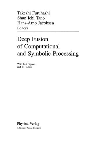 Deep Fusion of Computational and Symbolic Processing