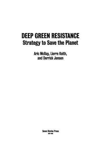 Deep green resistance