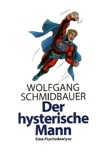 Der hysterische Mann