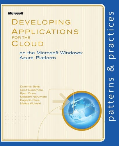Developing applications for the cloud on the Microsoft Windows Azure Platform