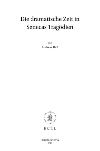 Die Dramatische Zeit in Senecas Tragodien
