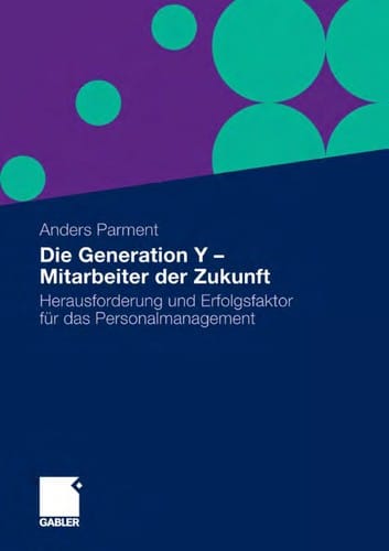 Die Generation Y - Mitarbeiter der Zukunft