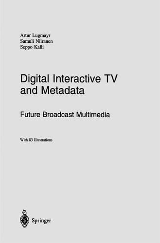 Digital Interactive TV and Metadata