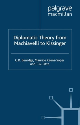 Diplomatic theory from Machiavelli to Kissinger