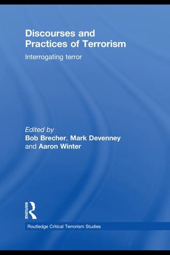 Discourses and practices of terrorism