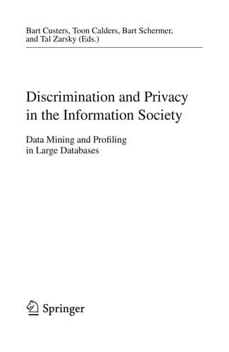 Discrimination and Privacy in the Information Society