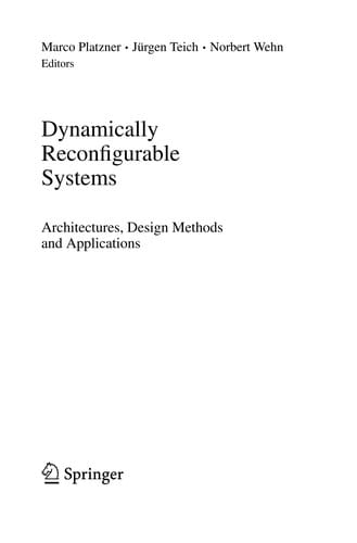 Dynamically Reconfigurable Systems