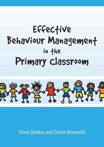 Effective behaviour management in the primary classroom