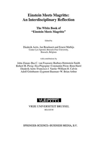 Einstein Meets Magritte: An Interdisciplinary Reflection