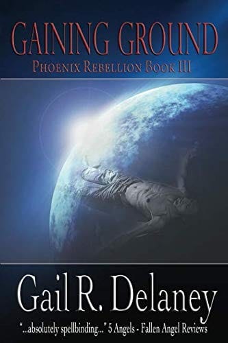 Gaining Ground (The Phoenix Rebellion)
