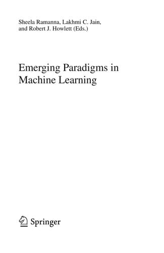 Emerging Paradigms in Machine Learning