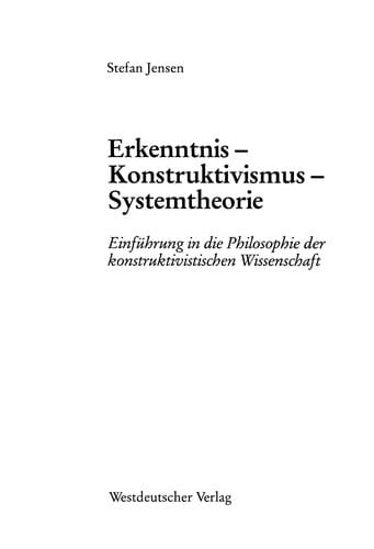 Erkenntnis -- Konstruktivismus -- Systemtheorie