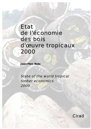 État de l'économie des bois d'oeuvre tropicaux 2000 =