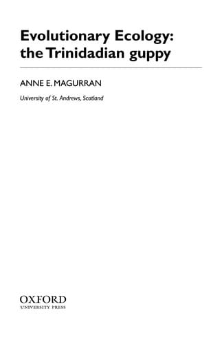 EVOLUTIONARY ECOLOGY: THE TRINIDADIAN GUPPY