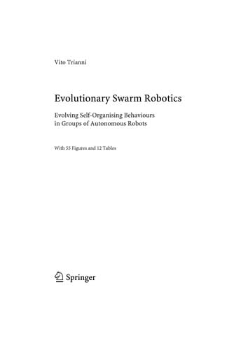 Evolutionary swarm robotics