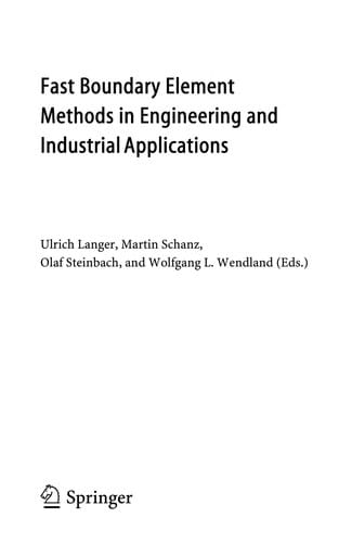 Fast Boundary Element Methods in Engineering and Industrial Applications