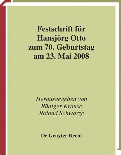 Festschrift für Hansjörg Otto zum 70. Geburtstag am 23. Mai 2008