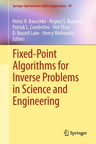 Fixed-point algorithms for inverse problems in science and engineering