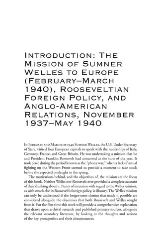 FRANKLIN ROOSEVELT'S FOREIGN POLICY AND THE WELLES MISSION