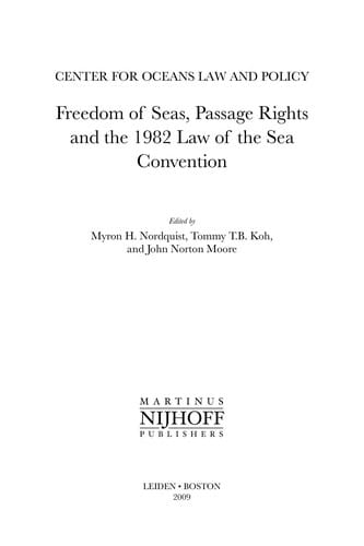 Freedom of seas, passage rights, and the 1982 Law of the Sea Convention