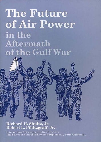 The Future of air power in the aftermath of the Gulf War