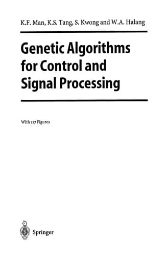 Genetic Algorithms for Control and Signal Processing