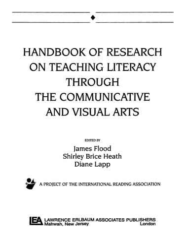 Handbook of research on teaching literacy through the communicative and visual arts