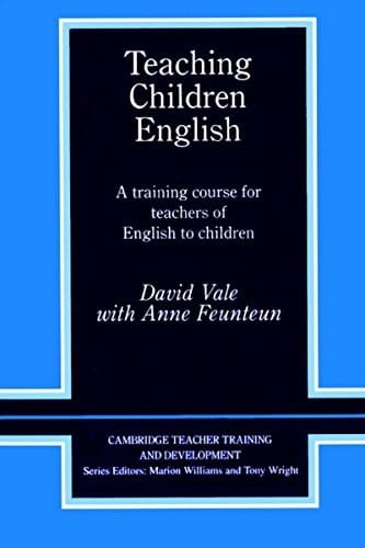 [(Teaching Children English: An Activity Based Training Course)] [Author: David Vale] published on (September, 2013)