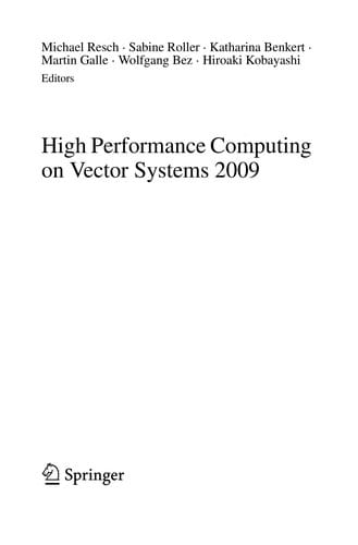 High Performance Computing on Vector Systems 2009
