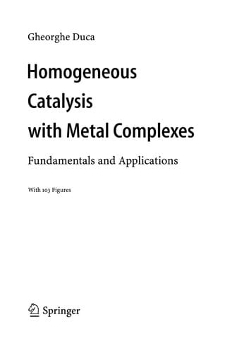 Homogeneous Catalysis with Metal Complexes