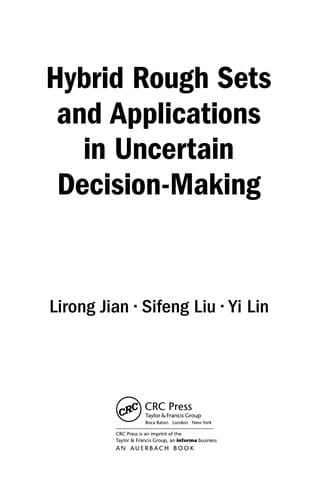 Hybrid rough sets and applications in uncertain decision-making